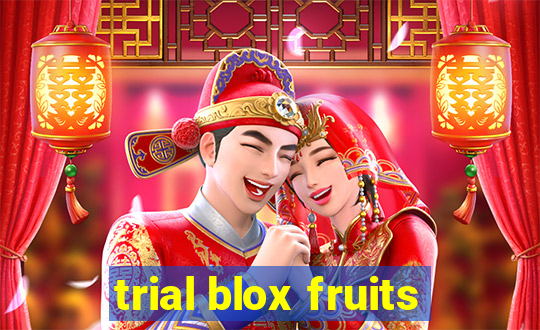 trial blox fruits